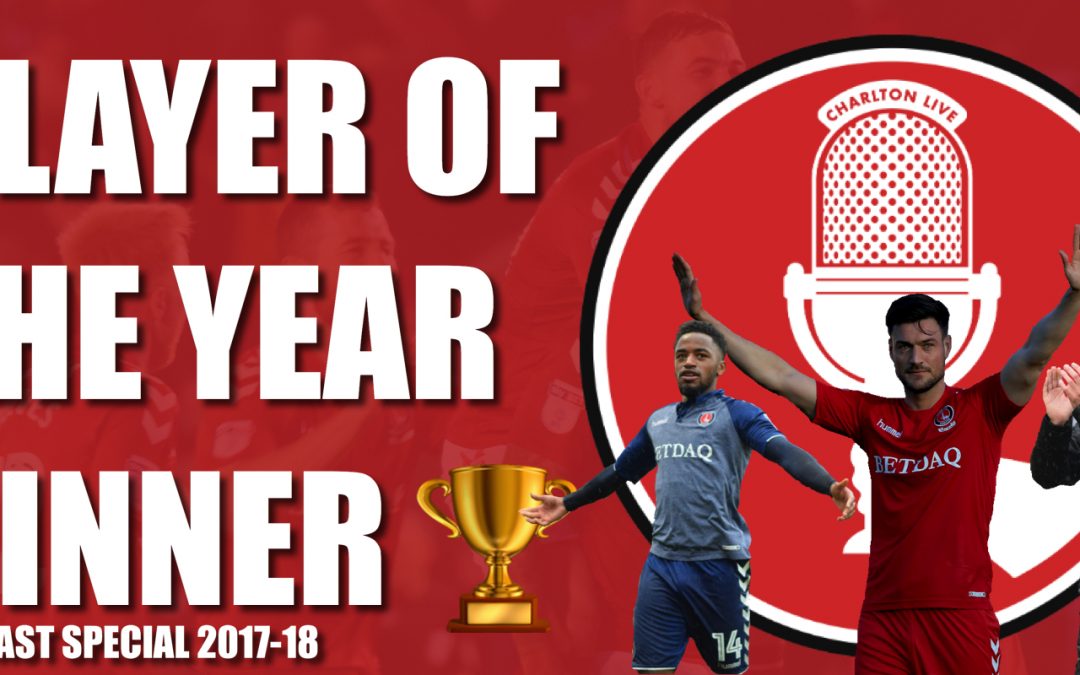 Charlton Live: Player of the year dinner 2017-18 special
