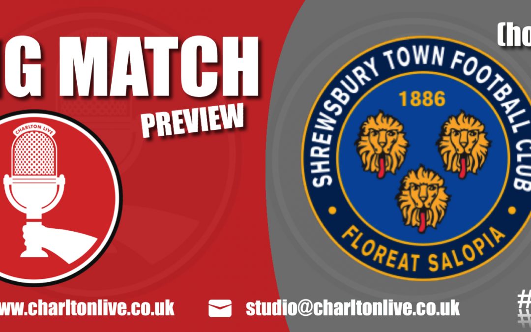 Big Match Preview – Shrewsbury at home
