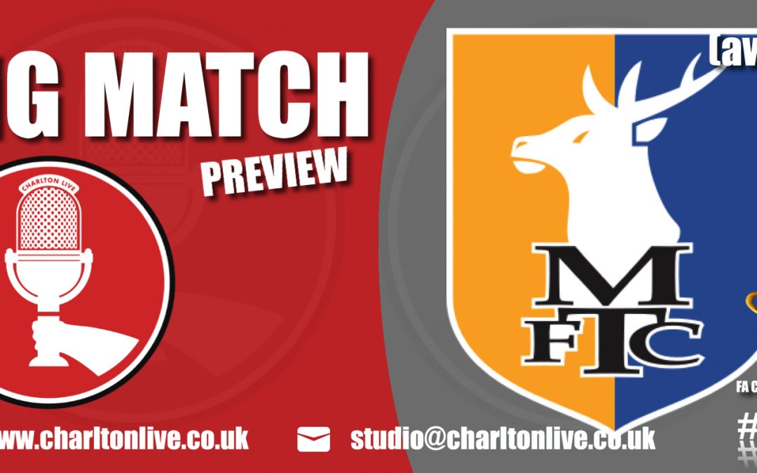 Big Match Preview – Mansfield Town away (FA Cup 1st Round)