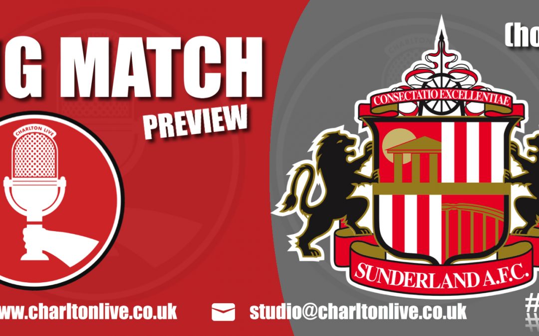 Big Match Preview – Sunderland at home