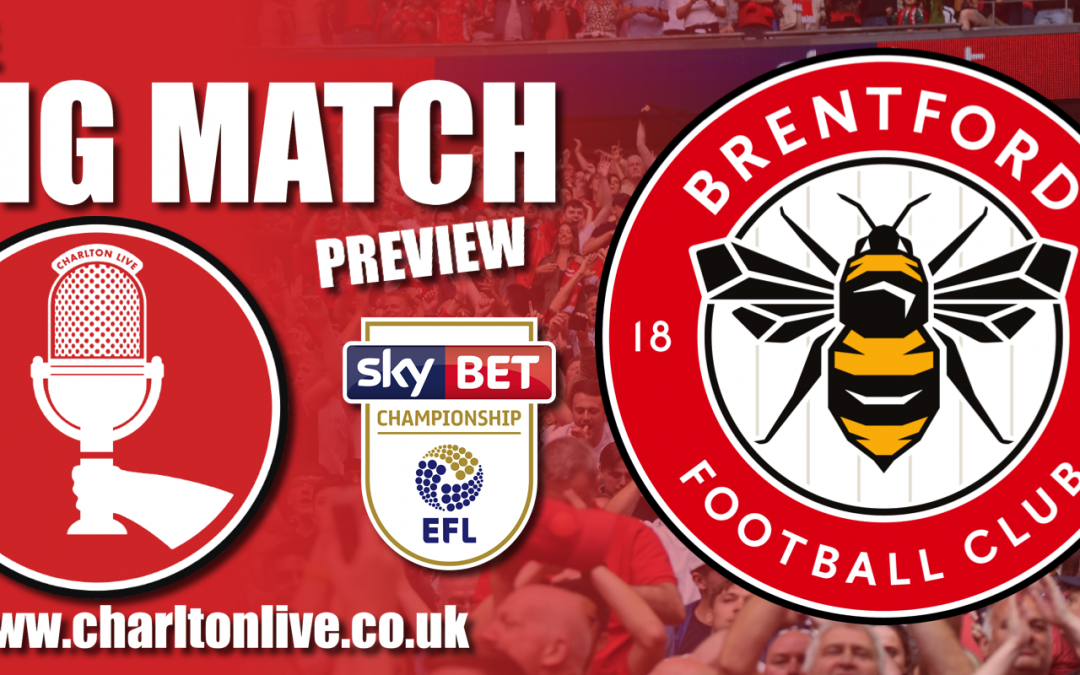 Big Match Preview – Brentford at home