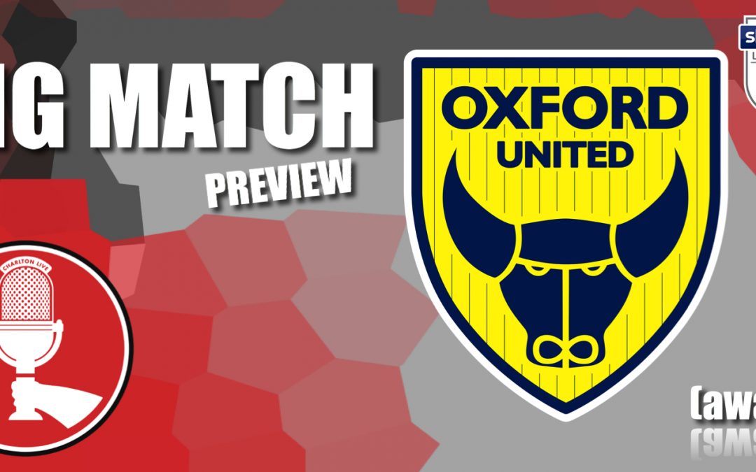 Big Match Preview – Oxford United away 2020-21