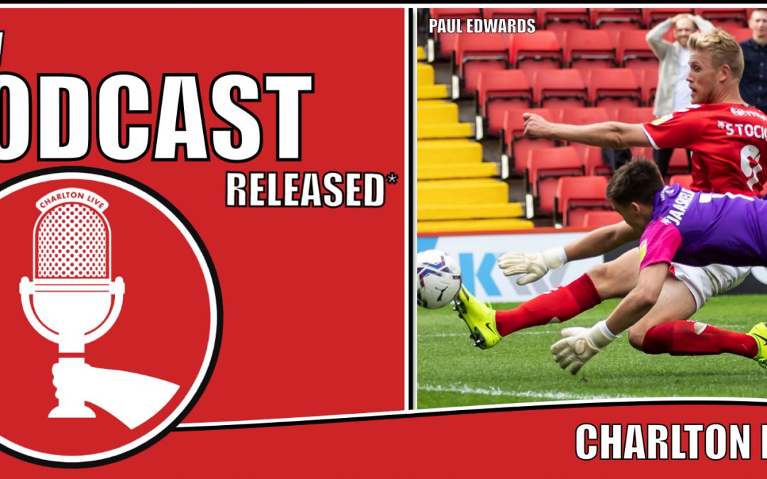Charlton Live: Sunday 29th August 2021