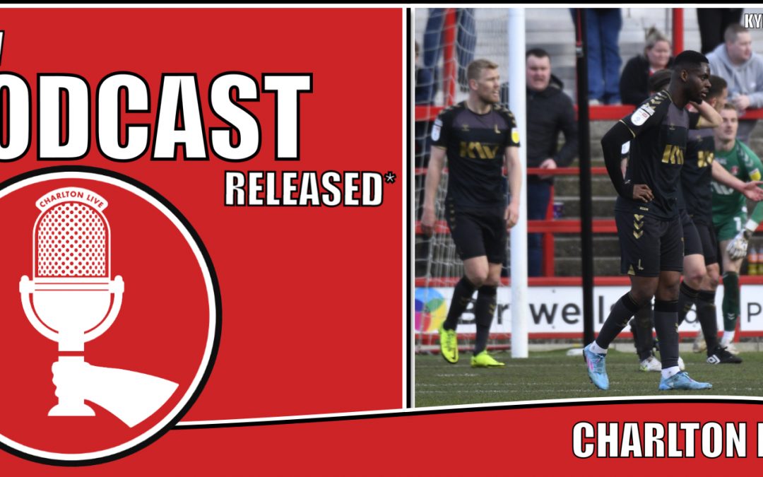Charlton Live: Sunday 13th March 2022