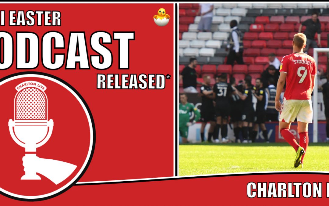 Charlton Live: Mini Easter Show – Reaction to Morecambe
