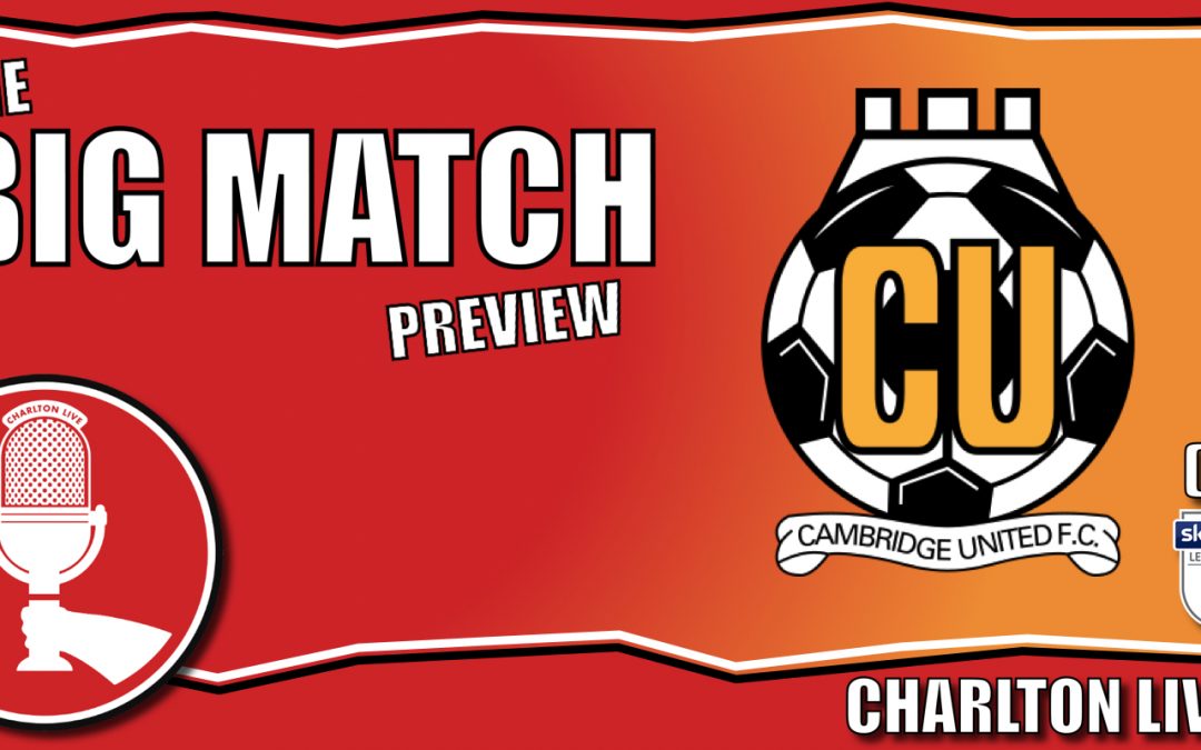 Big Match Preview – Cambridge United at home 2022-23