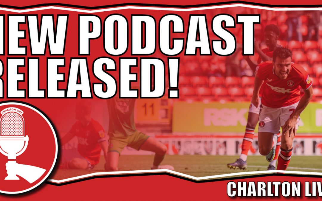 Charlton Live: Sunday 21st August 2022