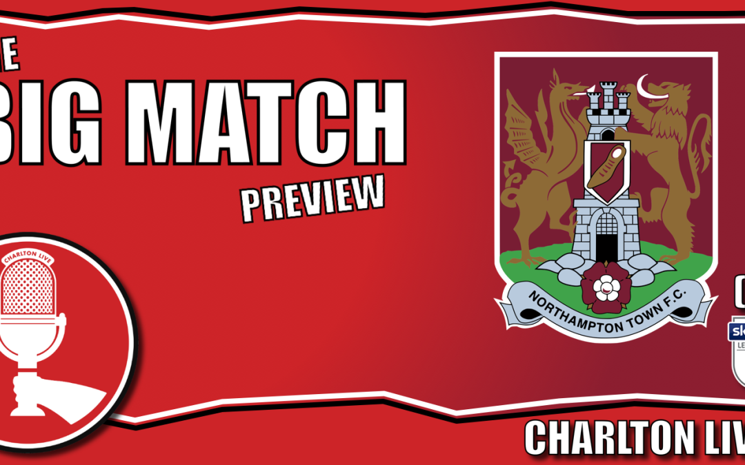 CHARLTON END BARREN RUN WITH HUGE VICTORY AT DERBY – A TRIP TO THE COBBLERS UP NEXT