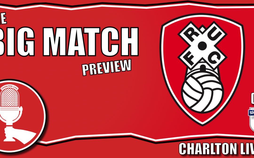 CHARLTON SET TO FACE OFF AGAINST BIG GEEZER’S MILLERS AT THE VALLEY | Big Match Preview Rotherham