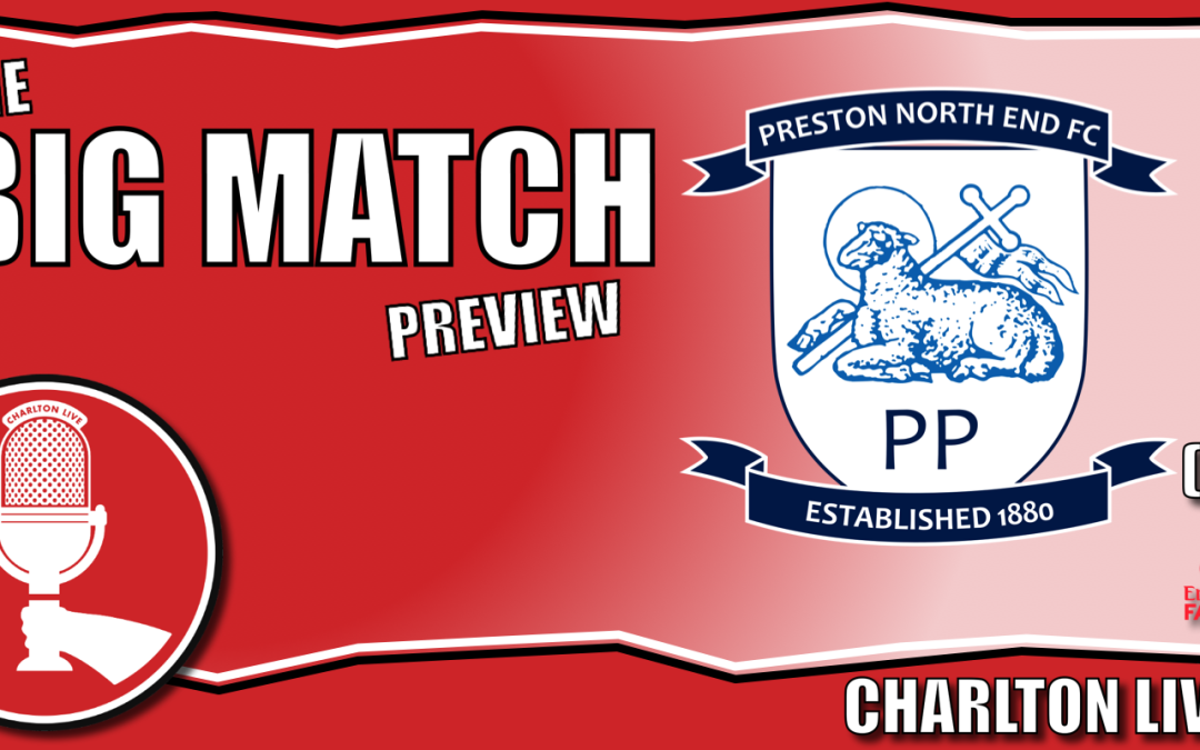 CHARLTON LOOKING TO CAUSE UPSET IN FA CUP ROUND THREE AS THEY HEAD TO CHAMPIONSHIP PRESTON