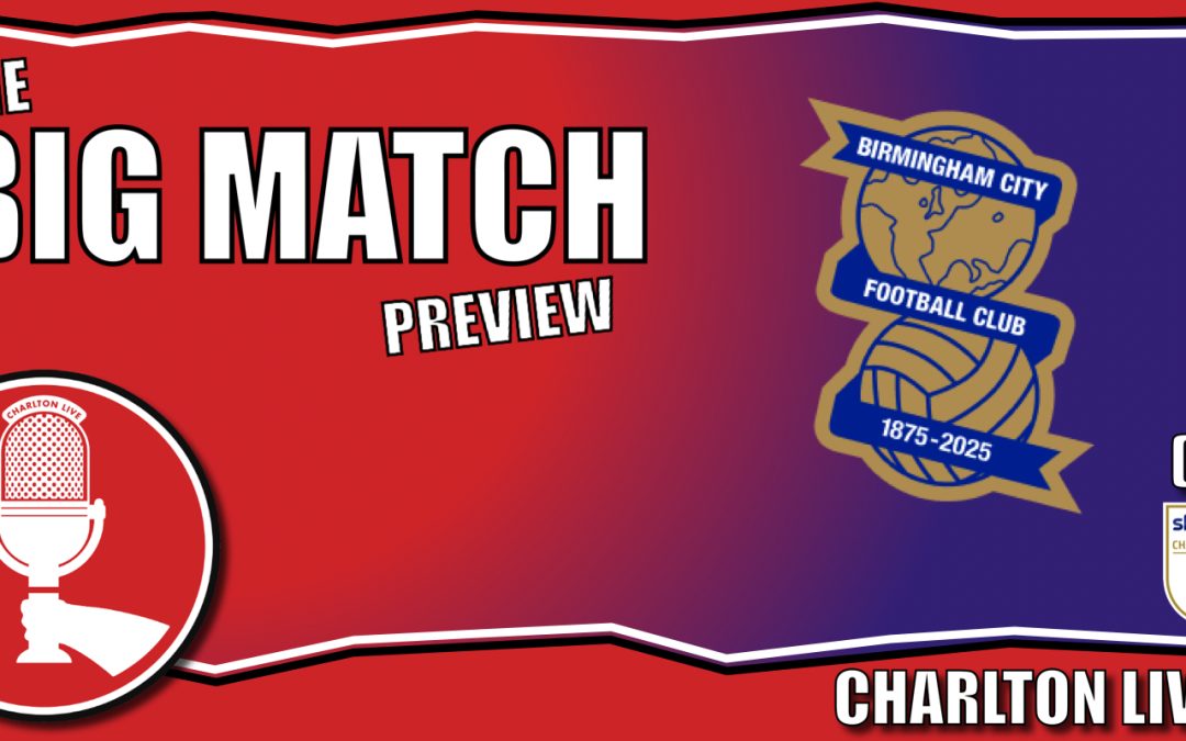 BIRMINGHAM CITY SET FOR VALLEY VISIT AS CHARLTON AIM TO PICK UP WIN THAT TAKES THEM CLOSER TO SAFETY